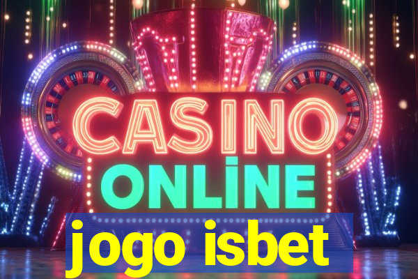 jogo isbet